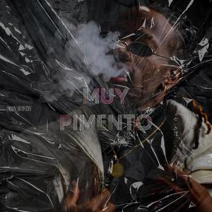 MUY PIMENTO (Explicit)