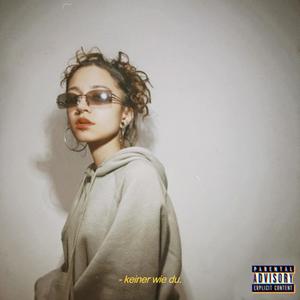 keiner wie du (Explicit)