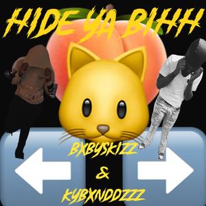 HIDE YA BIHHH (feat. Kybandzzz) (Explicit)