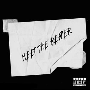 Meet The Reaper (Explicit)