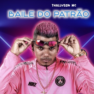 Baile do Patrão (Explicit)