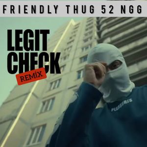 LEGIT CHECK (REMIX) [Explicit]