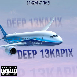 Deep 13Kapix vol.1 (Explicit)