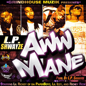 Aw Mane(feat. Lil Rickey of PBZ, Richey Rich & Lil Izzy) (Explicit)
