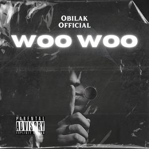 Woo Woo (Explicit)