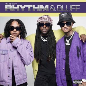 Rhythm & Bluff (Explicit)