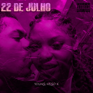22 De Julho (Explicit)