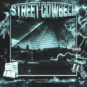 Street Cowbell (Explicit)