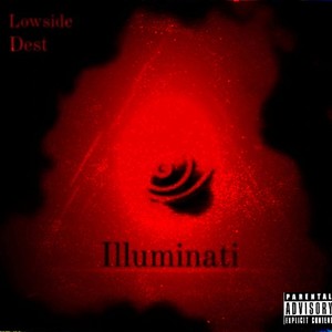 ILLUMINATI (feat. Dest) [Explicit]