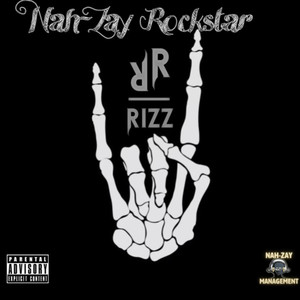 Nah-Zay Rockstar (Explicit)