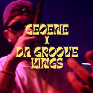 Geoene x Da Groove Kings Session #1 (Explicit)