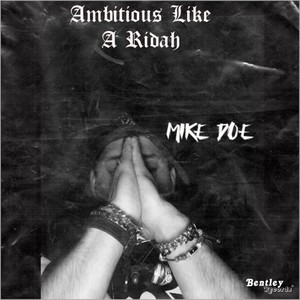 Ambitious Like a Ridah (Explicit)