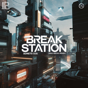Break Station (Max Asoka Remix)