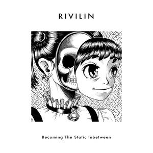 Becoming The Static Inbetween (Explicit)