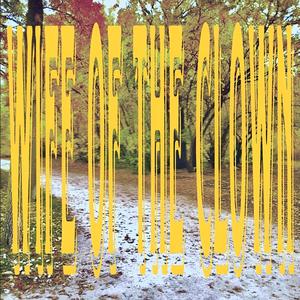 Wife of the Clown (Explicit)