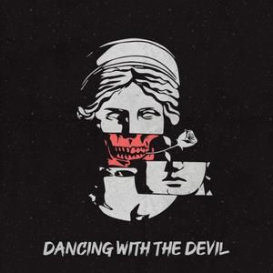 Dancing with the Devil (Explicit)