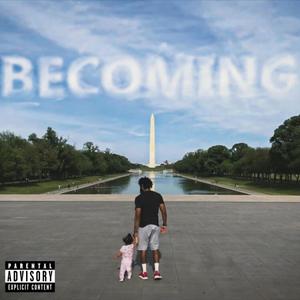 Becoming (Explicit)