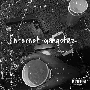 Internet Gangstaz (Explicit)