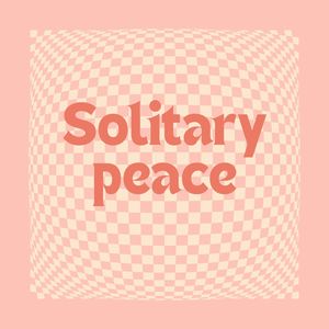 Solitary peace