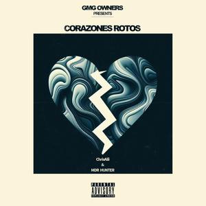 Corazones Rotos (feat. MDR Hunter) (Explicit)