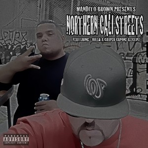 Northern Cali Streets (Explicit)