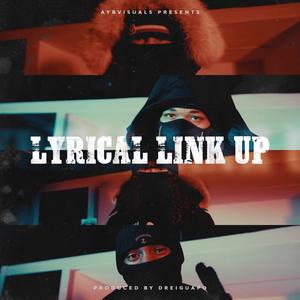 Lyrical Link Up (feat. STACKA, Rackz.ctb, CHASEDAT, MAZZY & DreiGuapo) [Explicit]