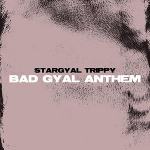 Bad Gyal Anthem (Explicit)