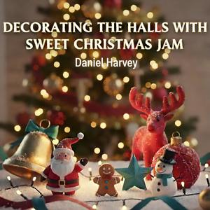 Decorating the Halls With Sweet Christmas Jam (VIP Mix)