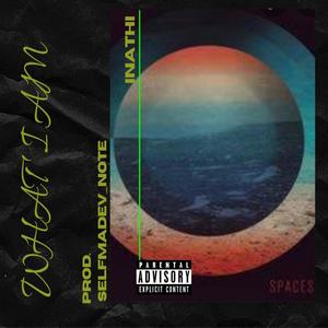 What I Am, Pt. 2 (Explicit)