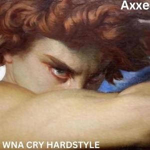 wna cry hardstyle