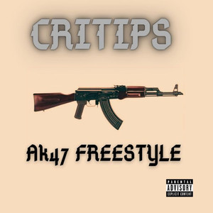 AK47 FREESTYLE (Explicit)