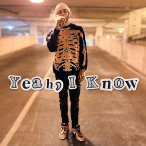 I Know (Explicit)