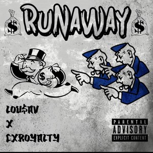 RUNAWAY (feat. CxRoyalty) [Explicit]