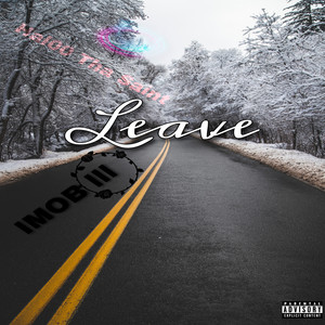 Leave (Explicit)