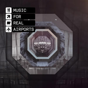 Music For Real Airports