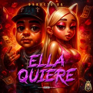 Ella Quiere (Explicit)