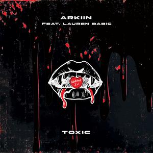 Toxic (feat. Lauren Babic)