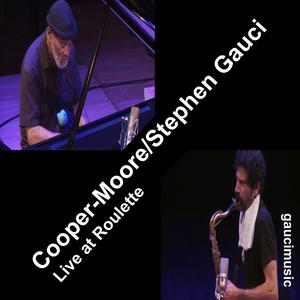 Cooper Moore/Stephen Gauci (Live at Roulette)