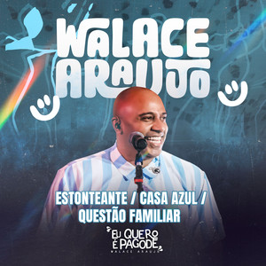 Estonteante / Casa azul / Questão familiar (ao vivo)