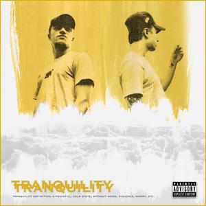 Tranquility DELUXE (Explicit)