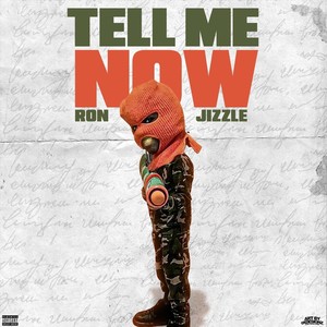 Tell Me Now (Explicit)