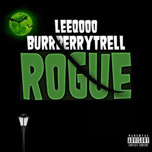 ROGUE (feat. BurrBerryTrell) [Explicit]