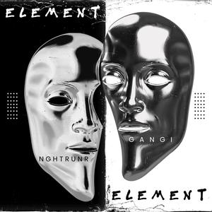 ELEMENT (feat. Chef Gangi)