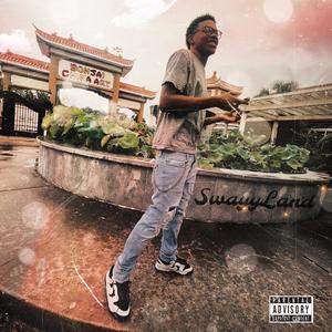 SwayyLand (Explicit)