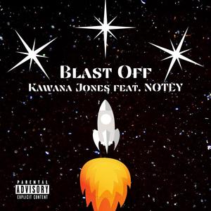 Blast Off(feat. Notey) (Explicit)