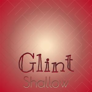 Glint Shallow