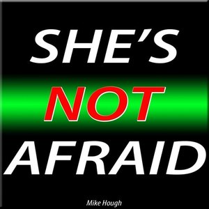 She's Not Afraid