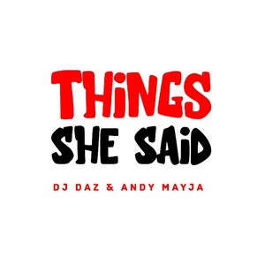 Things She Said