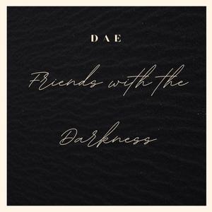 Friends With The Darkness (Explicit)