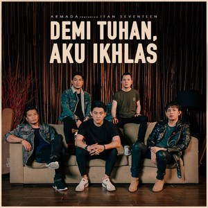 Demi Tuhan, Aku Ikhlas(Feat. Ifan Seventeen)